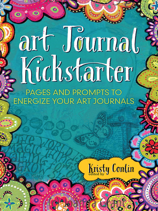 Title details for Art Journal Kickstarter by Kristy Conlin - Available